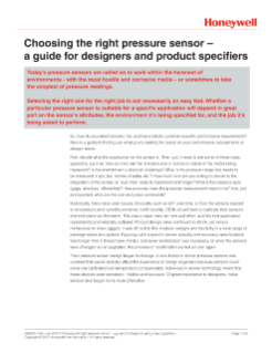 Honeywell Choosing the Right Pressure Sensor - A Guide for Designers and Product Specifiers