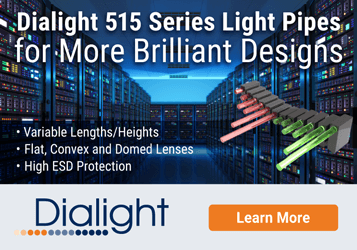 Ad: Dialight 515 Series Light Pipes for More Brilliant Designs, variable lengths/heights, flat, convex and domed lenses - high ESD protection